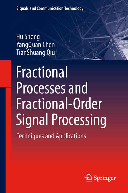 Book cover of Fractional Processes and Fractional-Order Signal Processing: Techniques and Applications (2012) (Signals and Communication Technology)