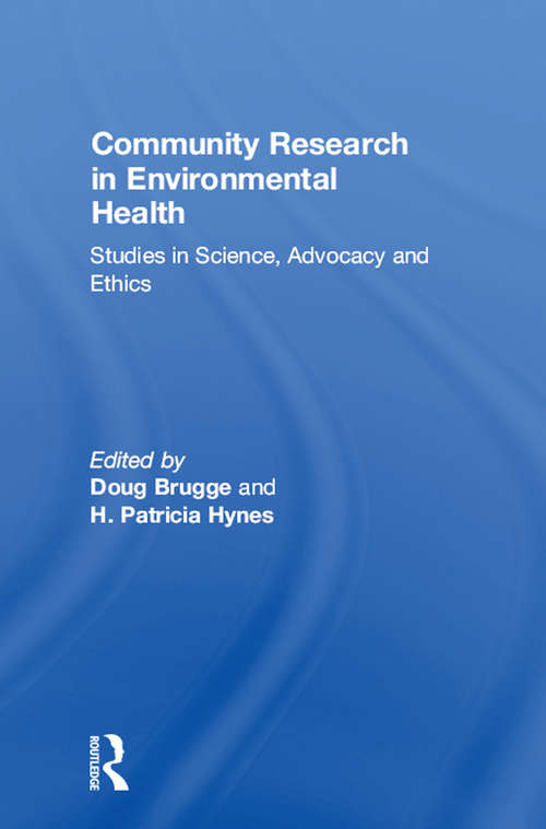 Book cover of Community Research in Environmental Health: Studies in Science, Advocacy and Ethics