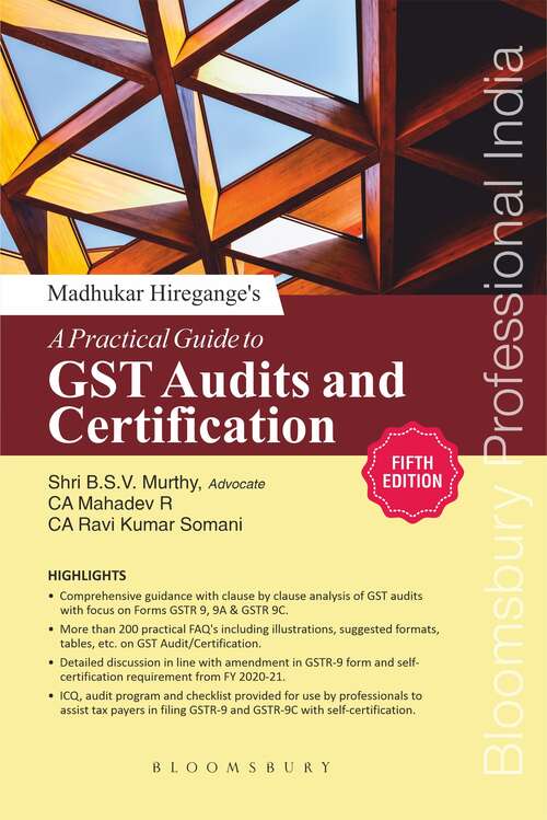 Book cover of Madhukar Hiregange's A Practical Guide to GST Audits and Certification (5th edition)