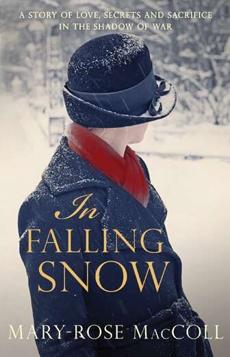 Book cover of In Falling Snow: The spellbinding and intriguing WWI novel