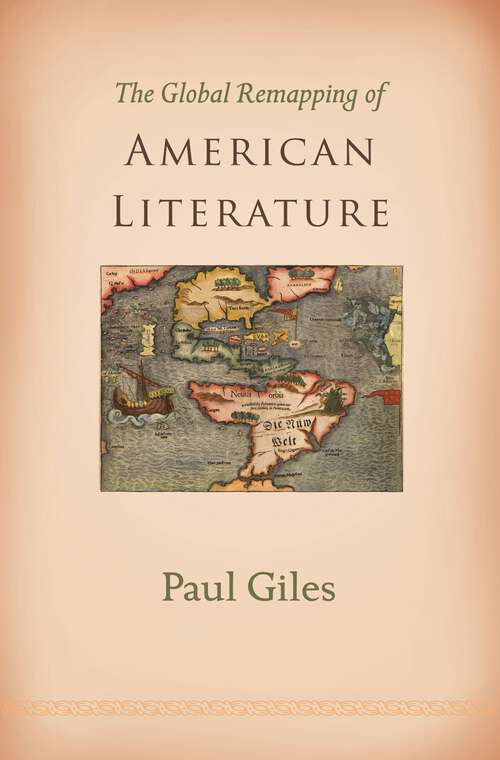 Book cover of The Global Remapping of American Literature