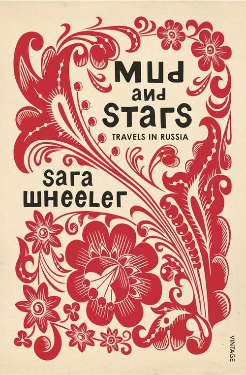 Book cover of Mud and Stars: Travels in Russia with Pushkin and Other Geniuses of the Golden Age