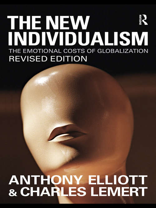 Book cover of The New Individualism: The Emotional Costs of Globalization REVISED EDITION (2)