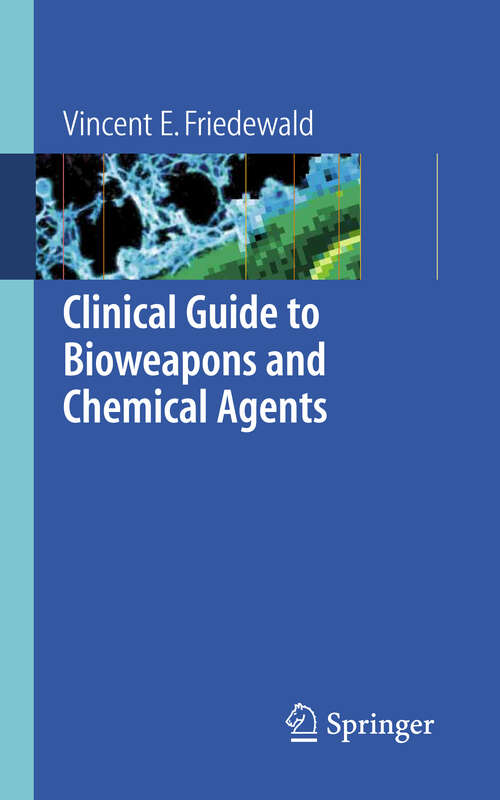 Book cover of Clinical Guide to Bioweapons and Chemical Agents (2008)
