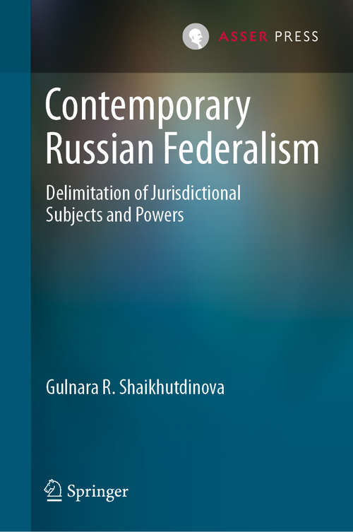 Book cover of Contemporary Russian Federalism: Delimitation of Jurisdictional Subjects and Powers (1st ed. 2020)
