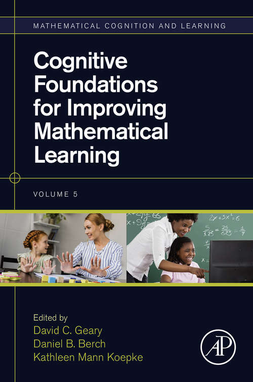 Book cover of Cognitive Foundations for Improving Mathematical Learning (ISSN: Volume 5)