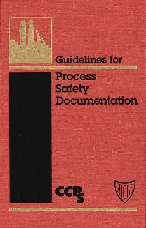 Book cover of Guidelines for Process Safety Documentation