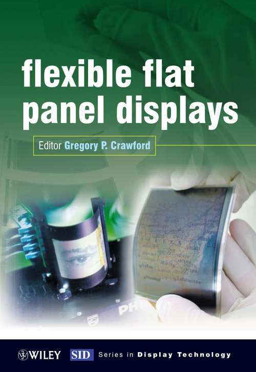 Book cover of Flexible Flat Panel Displays (Wiley Series in Display Technology)