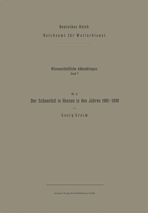 Book cover of Der Schneefall in Hessen in den Jahren 1901–1930 (1939) (Wissenschaftliche Abhandlungen #5)