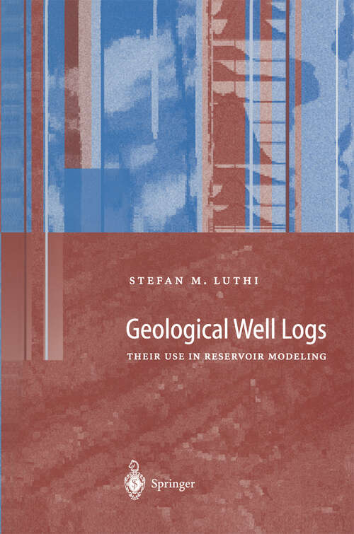 Book cover of Geological Well Logs: Their Use in Reservoir Modeling (2001)