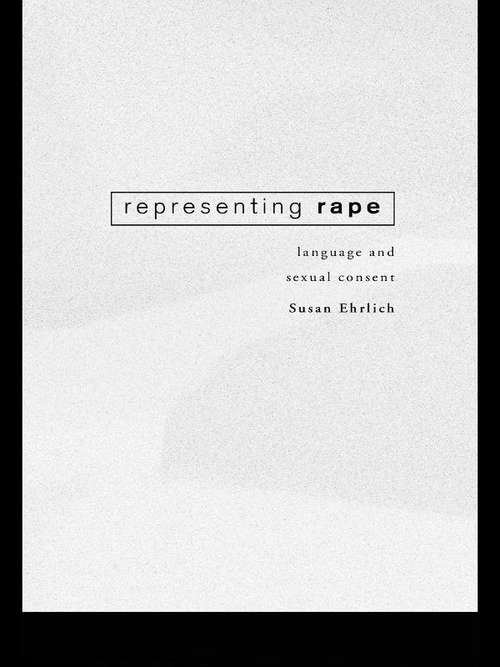 Book cover of Representing Rape: Language and sexual consent