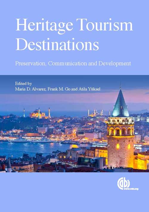 Book cover of Heritage Tourism Destinations: Preservation, Communication and Development