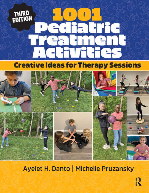 Book cover of 1001 Pediatric Treatment Activities: Creative Ideas for Therapy Sessions