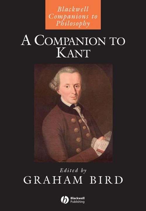 Book cover of A Companion to Kant (Blackwell Companions to Philosophy)