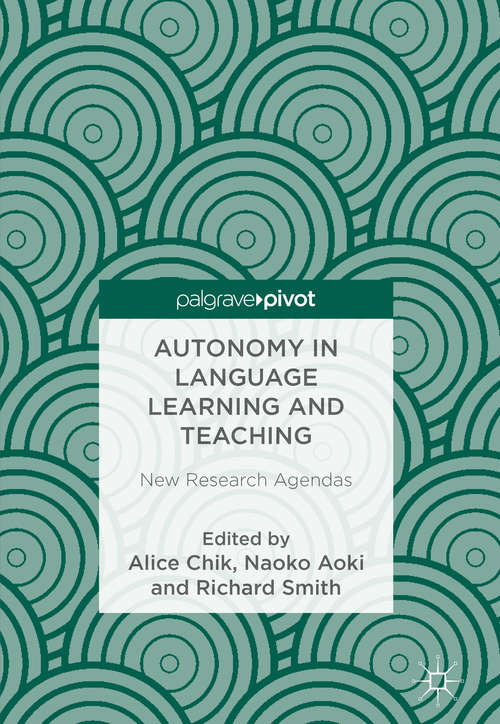 Book cover of Autonomy in Language Learning and Teaching: New Research Agendas (PDF) (1st ed. 2015)