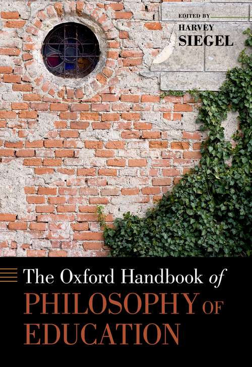 Book cover of The Oxford Handbook of Philosophy of Education (Oxford Handbooks)