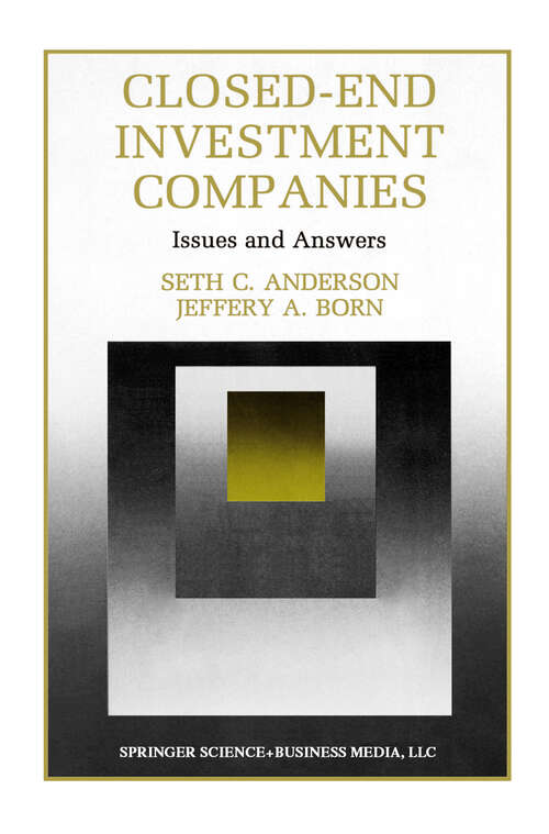 Book cover of Closed-End Investment Companies: Issues and Answers (1992) (Innovations in Financial Markets and Institutions #7)