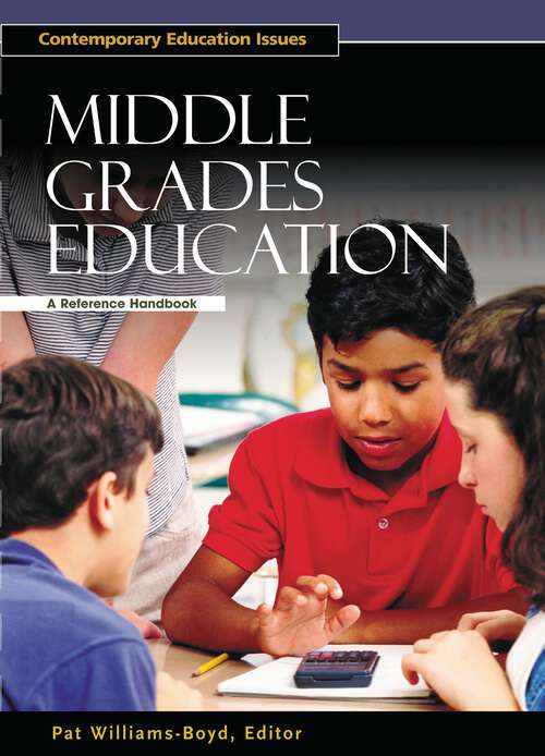Book cover of Middle Grades Education: A Reference Handbook (Contemporary Education Issues)