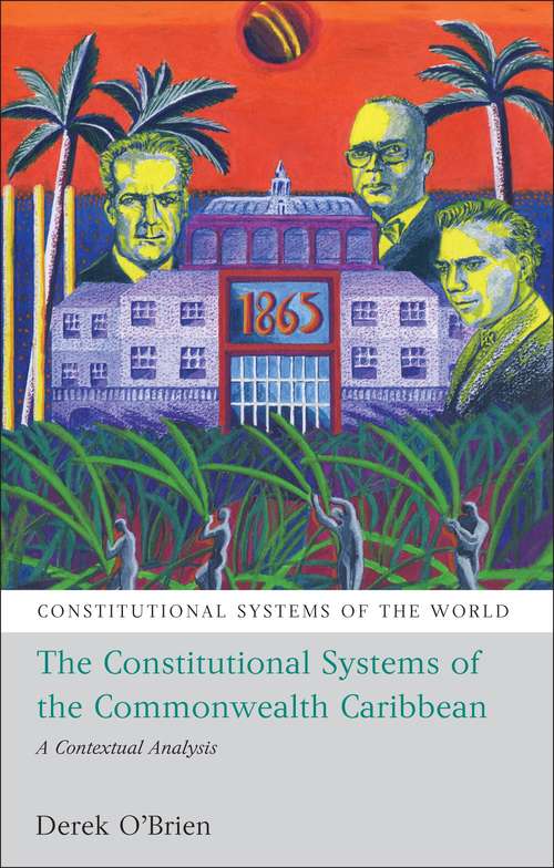 Book cover of The Constitutional Systems of the Commonwealth Caribbean: A Contextual Analysis (Constitutional Systems of the World)