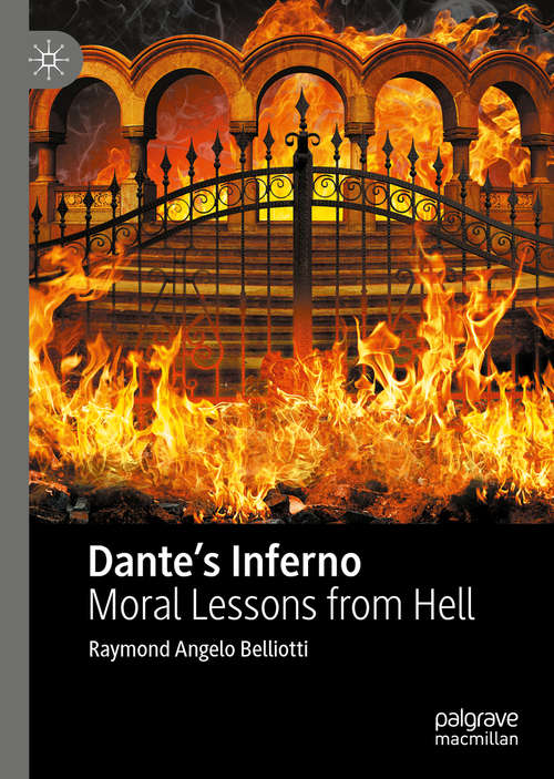 Book cover of Dante’s Inferno: Moral Lessons from Hell (1st ed. 2020)