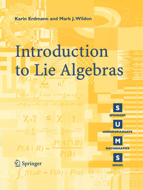 Book cover of Introduction to Lie Algebras (2006) (Springer Undergraduate Mathematics Series)