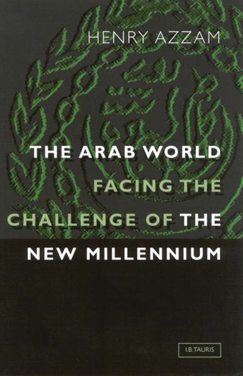 Book cover of The Arab World Facing the Challenge of the New Millennium: Facing The Challenge Of The New Millenium