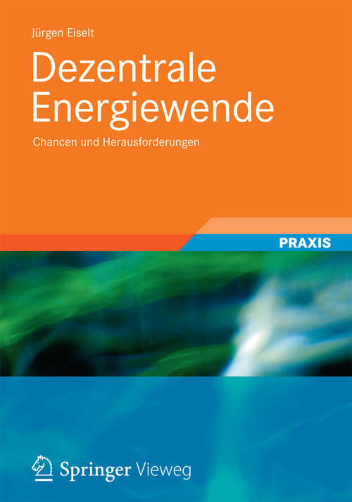 Book cover of Dezentrale Energiewende: Chancen und Herausforderungen (2012)