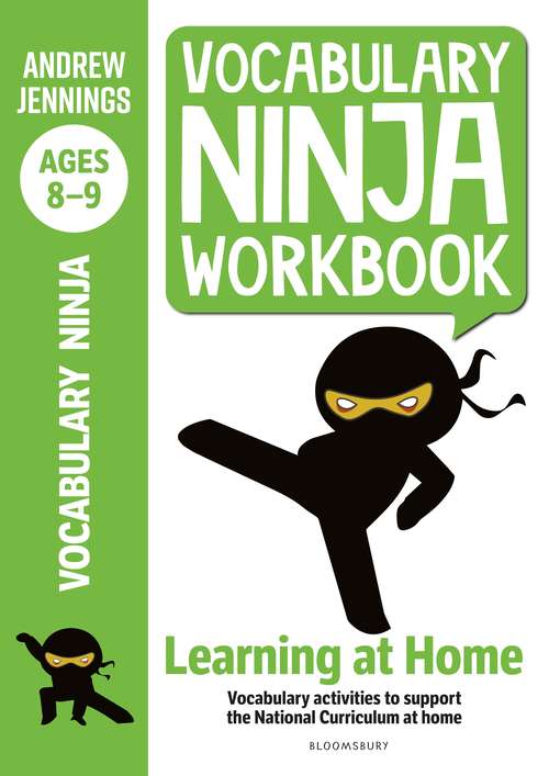 Book cover of Vocabulary Ninja Workbook for Ages 8-9: Vocabulary activities to support catch-up and home learning