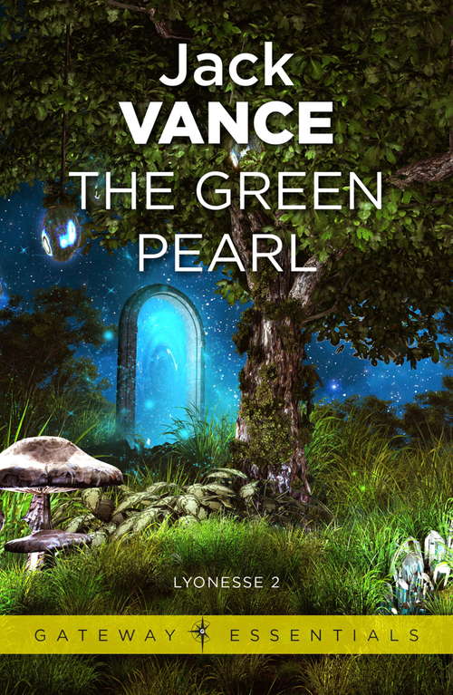 Book cover of The Green Pearl: Lyonesse Book 2 (Gateway Essentials: No. 35)