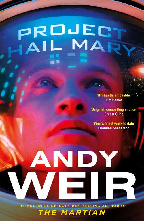 Book cover of Project Hail Mary: The Sunday Times bestseller from the author of The Martian