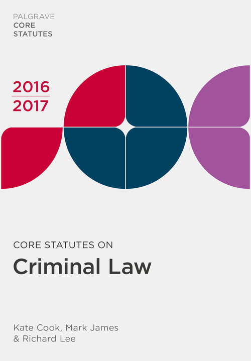 Book cover of Core Statutes on Criminal Law 2016-17 (Macmillan Core Statutes)