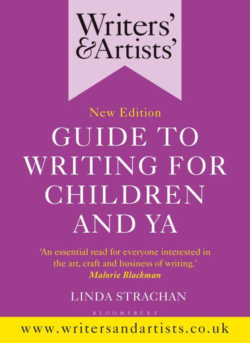 Book cover of Writers' & Artists' Guide to Writing for Children and YA: A Writer's Toolkit (Writers' and Artists')