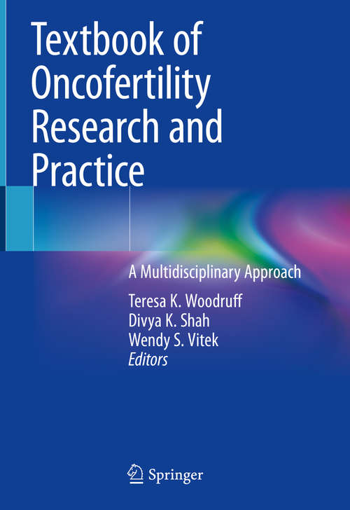 Book cover of Textbook of Oncofertility Research and Practice: A Multidisciplinary Approach (1st ed. 2019)