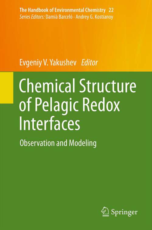 Book cover of Chemical Structure of Pelagic Redox Interfaces: Observation and Modeling (2013) (The Handbook of Environmental Chemistry #22)