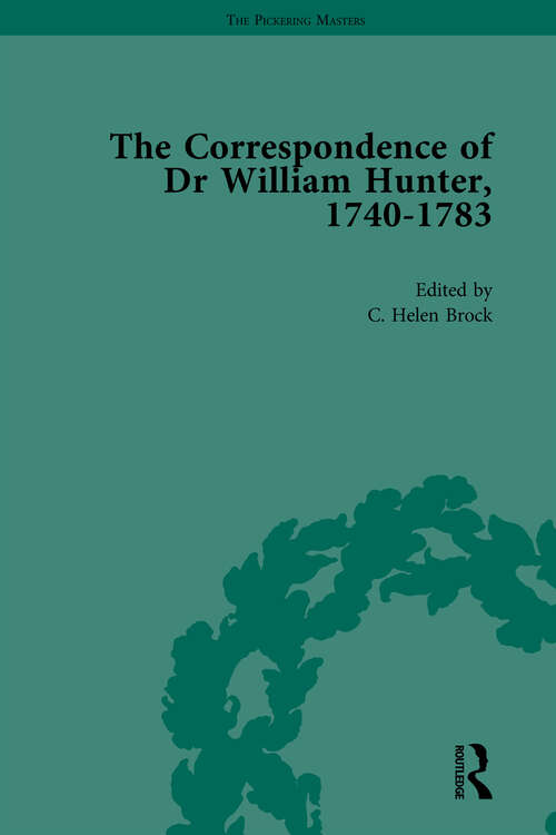 Book cover of The Correspondence of Dr William Hunter Vol 1