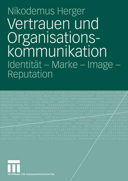 Book cover of Vertrauen und Organisationskommunikation: Identität - Marke - Image - Reputation (2006) (Organisationskommunikation)