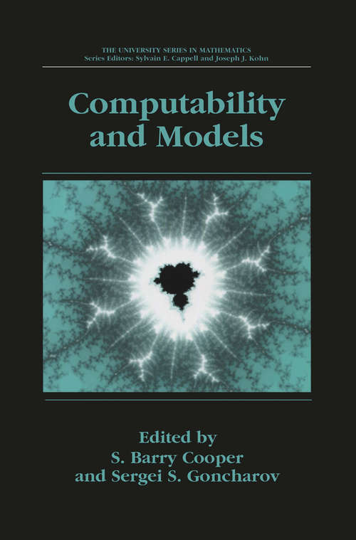 Book cover of Computability and Models: Perspectives East and West (2003) (University Series in Mathematics)