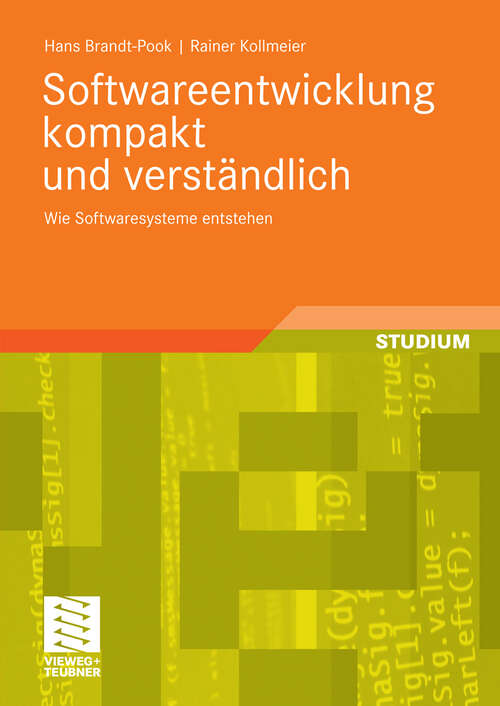 Book cover of Softwareentwicklung kompakt und verständlich: Wie Softwaresysteme entstehen (2008)