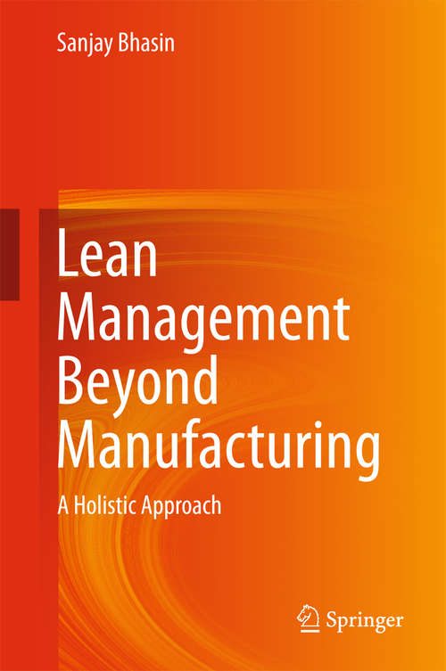 Book cover of Lean Management Beyond Manufacturing: A Holistic Approach (2015)