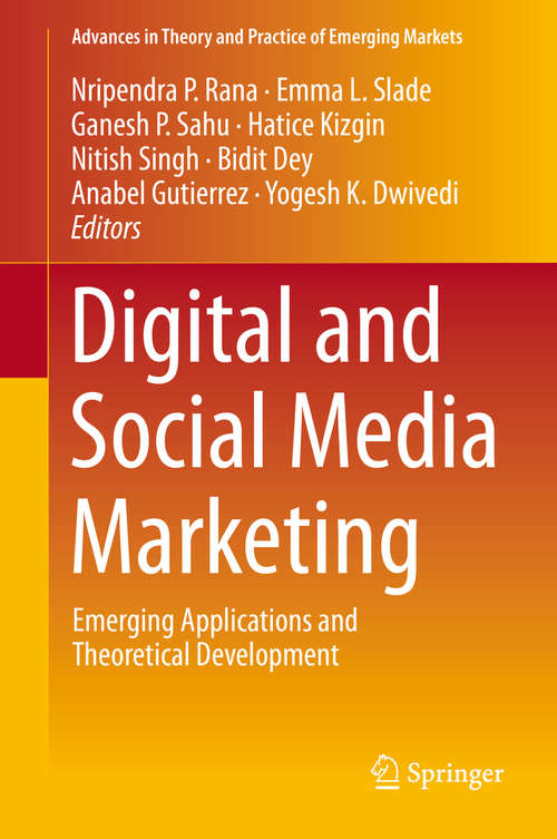 Book cover of Digital and Social Media Marketing: Emerging Applications and Theoretical Development (1st ed. 2020) (Advances in Theory and Practice of Emerging Markets)