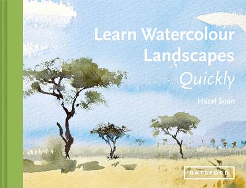 Book cover of Learn Watercolour Landscapes (Learn Quickly Ser.: 08)