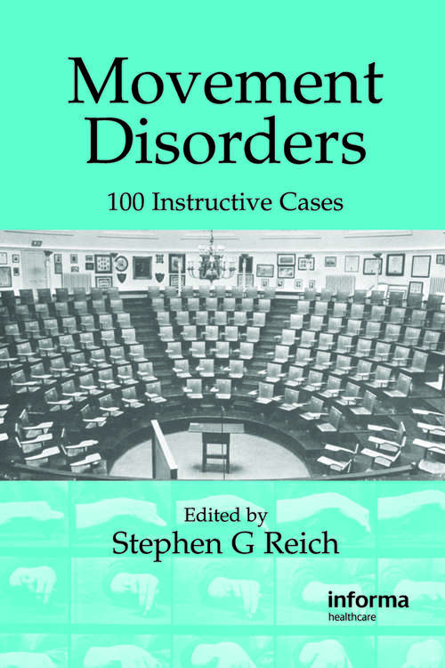 Book cover of Movement Disorders: 100 Instructive Cases