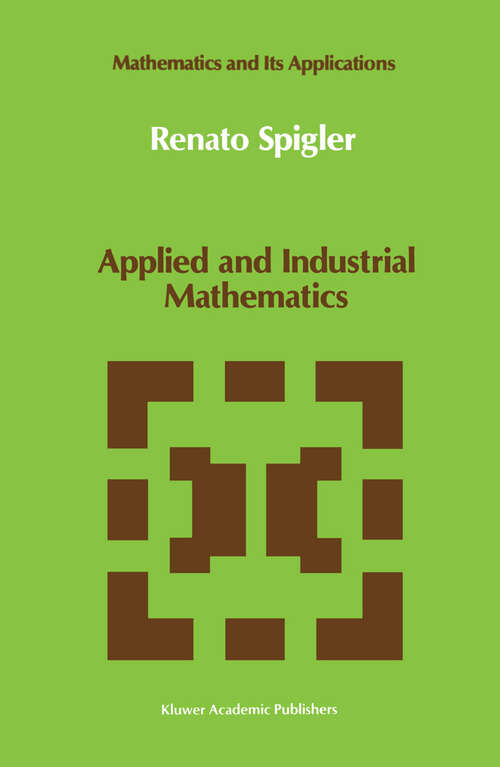 Book cover of Applied and Industrial Mathematics: Venice - 1, 1989 (1991) (Mathematics and Its Applications #56)