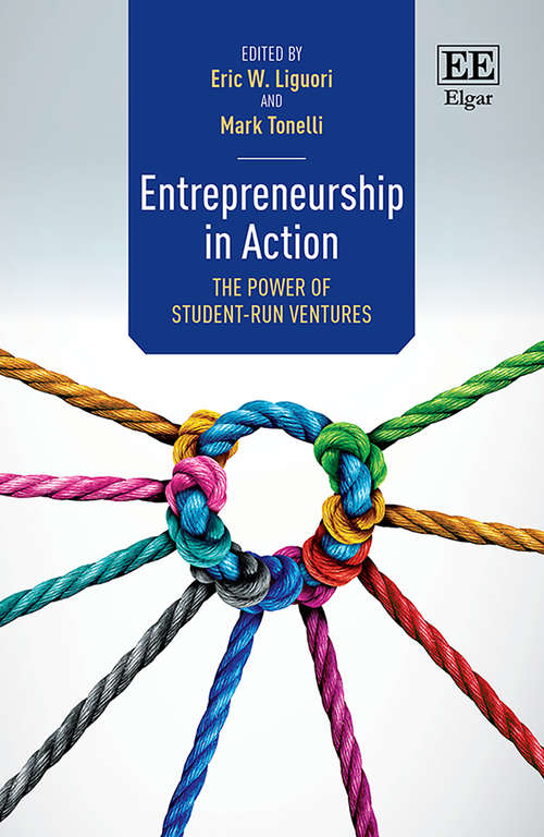 Book cover of Entrepreneurship in Action: The Power of Student-Run Ventures