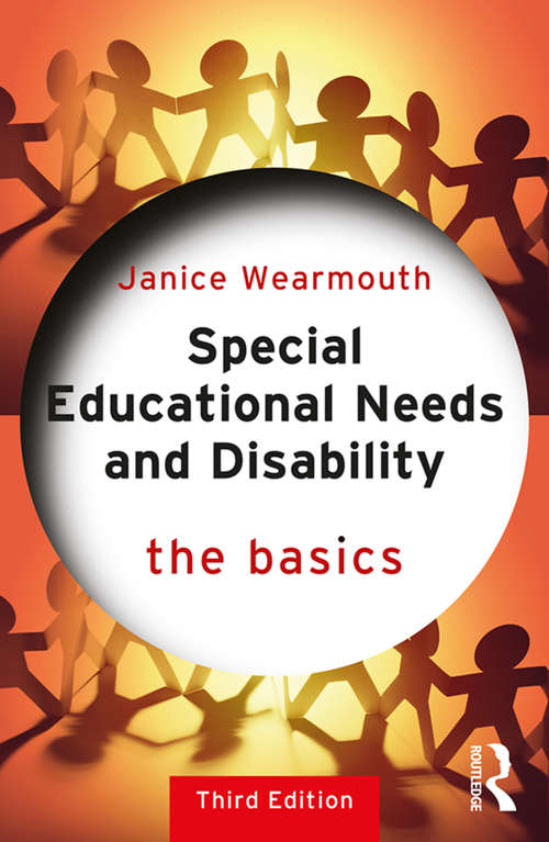 Book cover of Special Educational Needs and Disability: A Critical Introduction (3) (The Basics)
