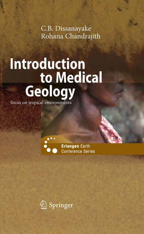 Book cover of Introduction to Medical Geology (2009) (Erlangen Earth Conference Series)