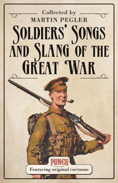 Book cover of Soldiers’ Songs and Slang of the Great War (General Military Ser.)