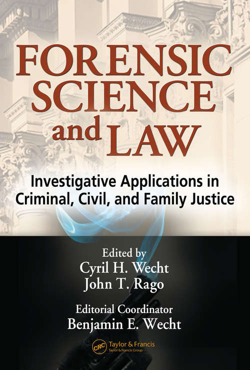 Book cover of Forensic Science and Law: Investigative Applications in Criminal, Civil and Family Justice