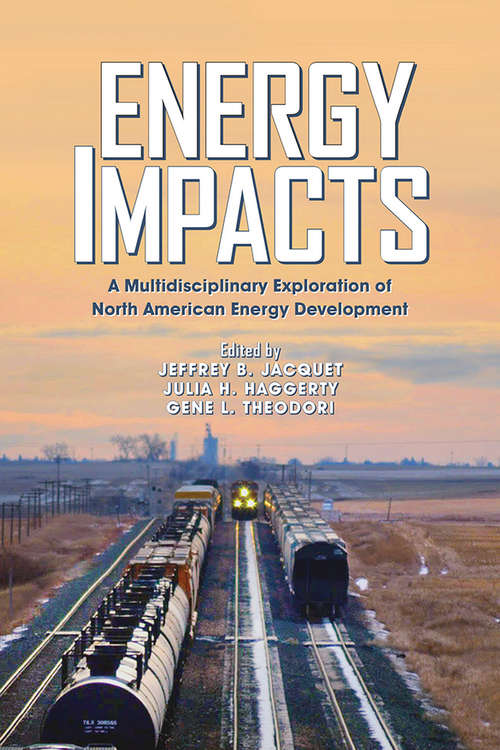 Book cover of Energy Impacts: A Multidisciplinary Exploration of North American Energy Development