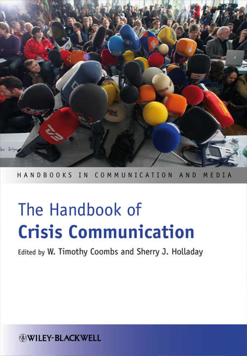 Book cover of The Handbook of Crisis Communication (Handbooks in Communication and Media #22)